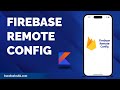 FIREBASE REMOTE CONFIG - KOTLIN