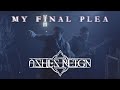 Ashes Reign - My Final Plea (Visual Live Performance)