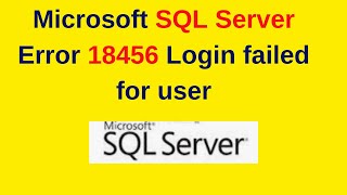 14.SQL Server DBA: Microsoft SQL Server error 18456 Login failed for user