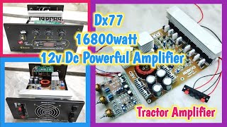 Dx77 // 16800watt 12v Dc Powerful Amplifier For Tractor // Review And Sound Test // Ai Wok //