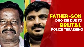 Tamil Nadu's Custodial Deaths: What Happened To Jeyaraj And Fenix? | NewsMo