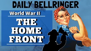 World War II Home Front | DAILY BELLRINGER