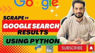 Extract Google Search Results Using Selenium and Python: A Step-by-Step Guide