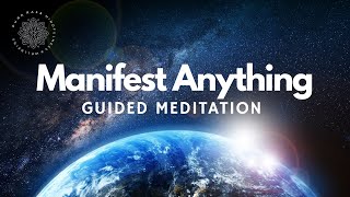 Manifest Anything You Desire, Guided Meditation
