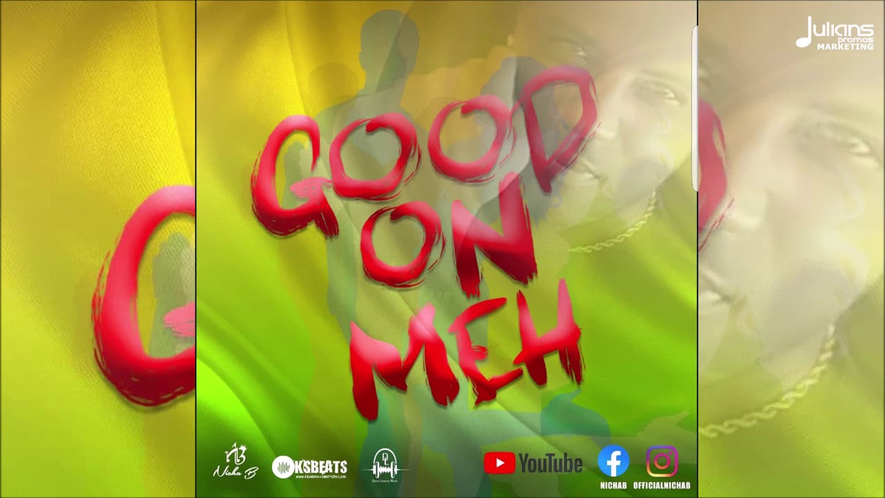 Nicha B - Good On Meh "2020 Soca" (Official Audio) - YouTube