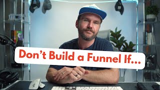 Your Funnel Is Useless If You Can’t Answer These Questions