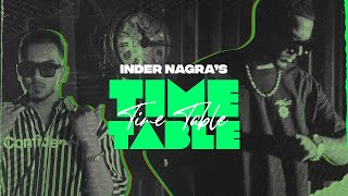 TIME TABLE : New Punjabi Songs 2022 I INDERH NAGRA (Official Video) | Latest Punjabi Songs 2022