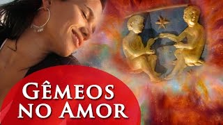 SIGNO DE GÊMEOS NO AMOR - GÊMEOS NO AMOR - POR PAULA PIRES