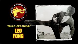 Leo Fong: Bruce Lee's Close Friend