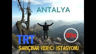 antalya trt sarıçınar verici istasyonuna çıktım|sarıçınar dağı rakım 1811m