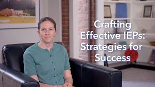 Crafting Effective IEPs: Strategies for Success Overview