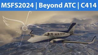 MSFS24 | Beyond ATC | Flysimware C414