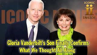 Gloria Vanderbilt's Son Finally Confirms What We Thought All Along