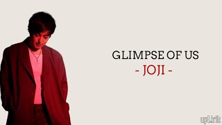Joji - Glimpse Of Us (Lirik dan Terjemahan)