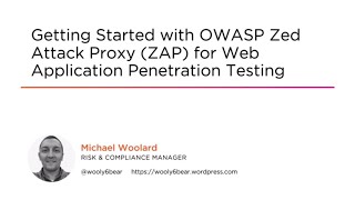 Getting Started with OWASP Zed Attack Proxy (ZAP) for Web Application Penetration Testing Preview