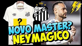 SANTOS NEGOCIA COM PATROCINADOR MASTER + NEYMAGICO #SANTOSFC #NOTICIASDOSANTOS