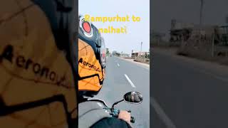 Road view #Rampurhat#Nalhati#viral#Riders