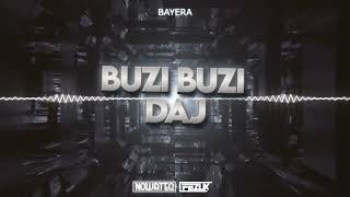 BAYERA - Buzi Buzi Daj (Nowateq x FezuX Bootleg) 2022