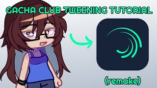 [‼️ UPDATED] gacha club tweening tutorial [free alight motion] READ DESC