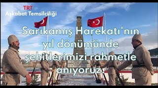 Sarıkamış Harekatı'nın yıl dönümünde şehitlerimizi rahmetle anıyoruz