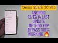 Tecno Spark 20 Pro Frp Bypass Latest Update 100% Working Method Android 12/13/14