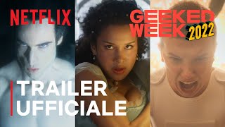 GEEKED WEEK 2022 | Trailer dell'evento | Dal 6 al 10 giugno | Netflix Italia