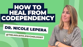 HOW TO HEAL FROM CODEPENDENCY