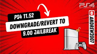 PS4 11.52 Downgrade/Revert To 9.00 Jailbreak (Testkit)