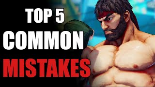 Top 5 Common mistakes player make in SFV