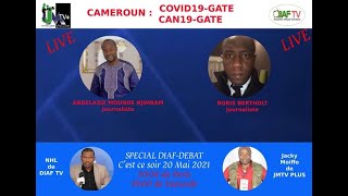 CAMEROUN : COVID19 \u0026 CAN19-GATE, SPECIAL DIAF-DEBAT