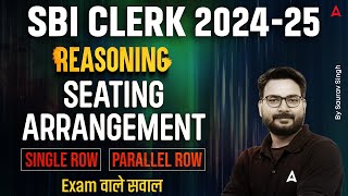 SBI Clerk Reasoning 2024-25 | Reasoning Seating Arrangement | Last Moment Revision | By Saurav Singh