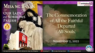 OLSP Nov 2, 2022 | 6AM | The Commemoration of All the Faithful Departed (All Souls)