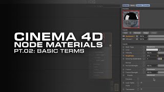 Cinema 4D Node-Materials, Pt 02: Basic Terms