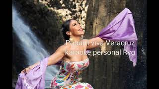 Popurrí mariachi Viva Veracruz (Ma Chuchena Torito La Bruja) karaoke personal Rvg