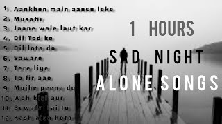 night songs slowed and reverb || lofi || alone life || sad songs ||