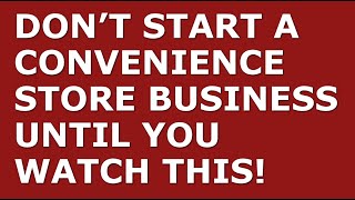 How to Start a Convenience Store Business | Free Convenience Store Business Plan Template Included