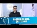 Rosário da Vida - 30/11/19