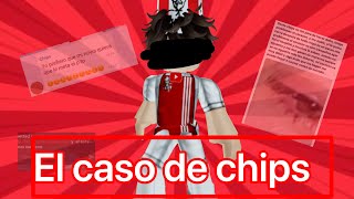 EL CASO DE CHIPS 😱 || insulto a Netted? 😱 || hizo cosas muy feas? 😱 || @leleca_2021