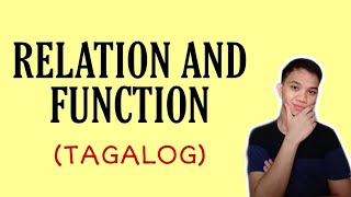 [TAGALOG] Grade 8 Math Lesson: DIFFERENCE BETWEEN RELATION AND FUNCTION