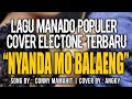 NYANDA MO BALAENG -  ANGKY PASAMBUNA (LAGU MANADO COVER ELECTONE)