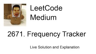 2671. Frequency Tracker (Leetcode Medium)