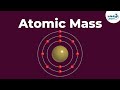 What is Atomic Mass? | Infinity Learn