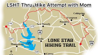 Lone Star Hiking Trail: 2022 Thru-hike attempt