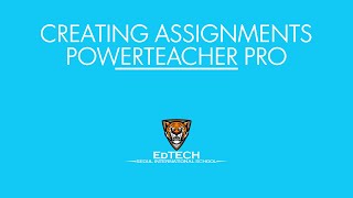 Power Teacher Pro - Creating Assignments