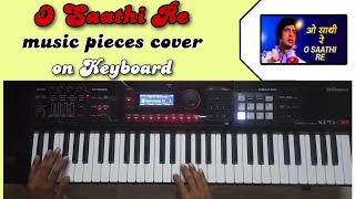 O Saathi Re | music pieces  | piano/keyboard cover