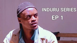 INDURU SERIES   EP 1 : Mama Angel Arumiwe Noneho Ibintu Abonye😳😳