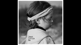 Romĩ - Dear Little Me