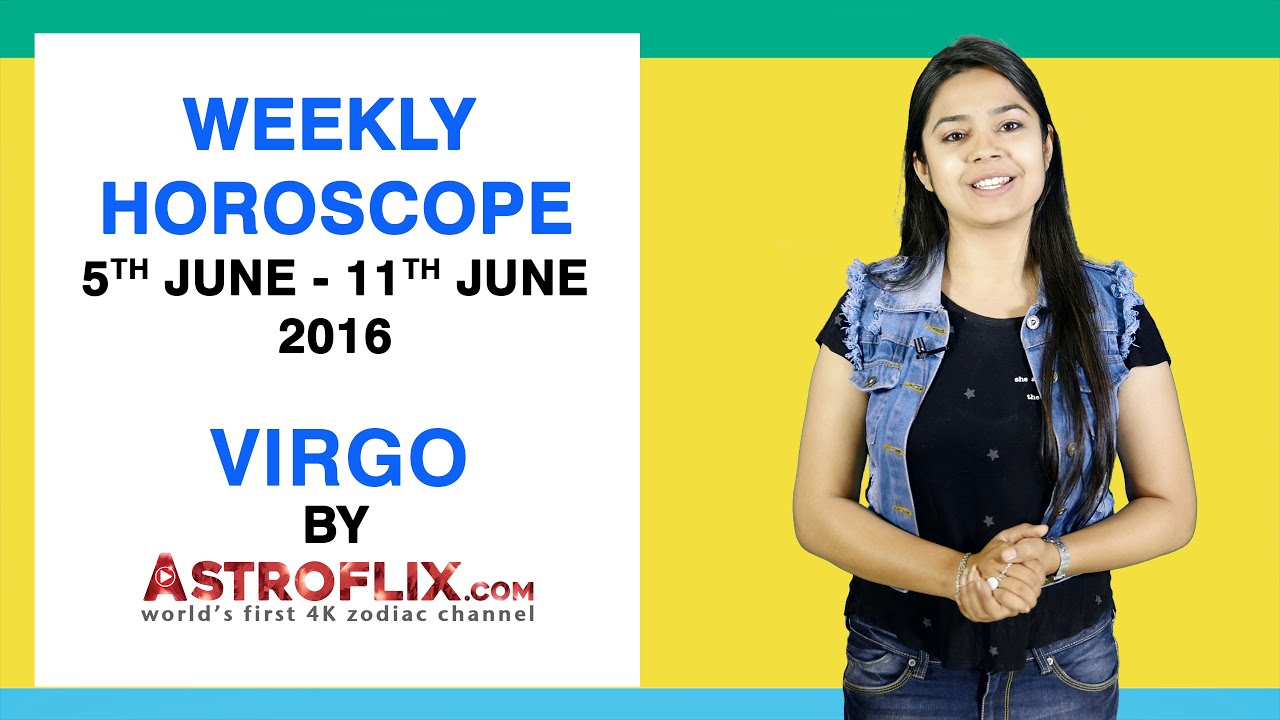 Virgo | Weekly Horoscope | 5th June To 11th June By GaneshaSpeaks.com ...