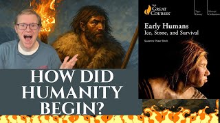 Early Humans Ice, Stone, & Survival 🪨❄️ Great Courses Review