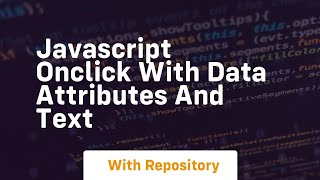 Javascript onclick with data attributes and text